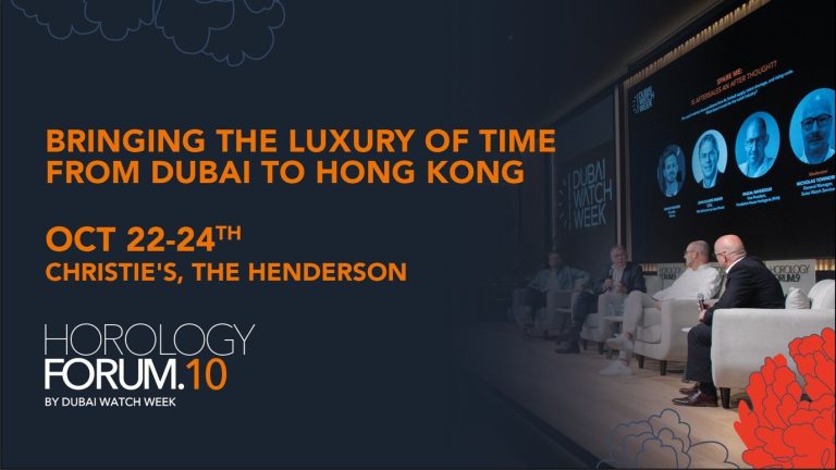 Dubai Watch Week 钟表论坛首度移师香港举办，论尽钟表艺术精髓